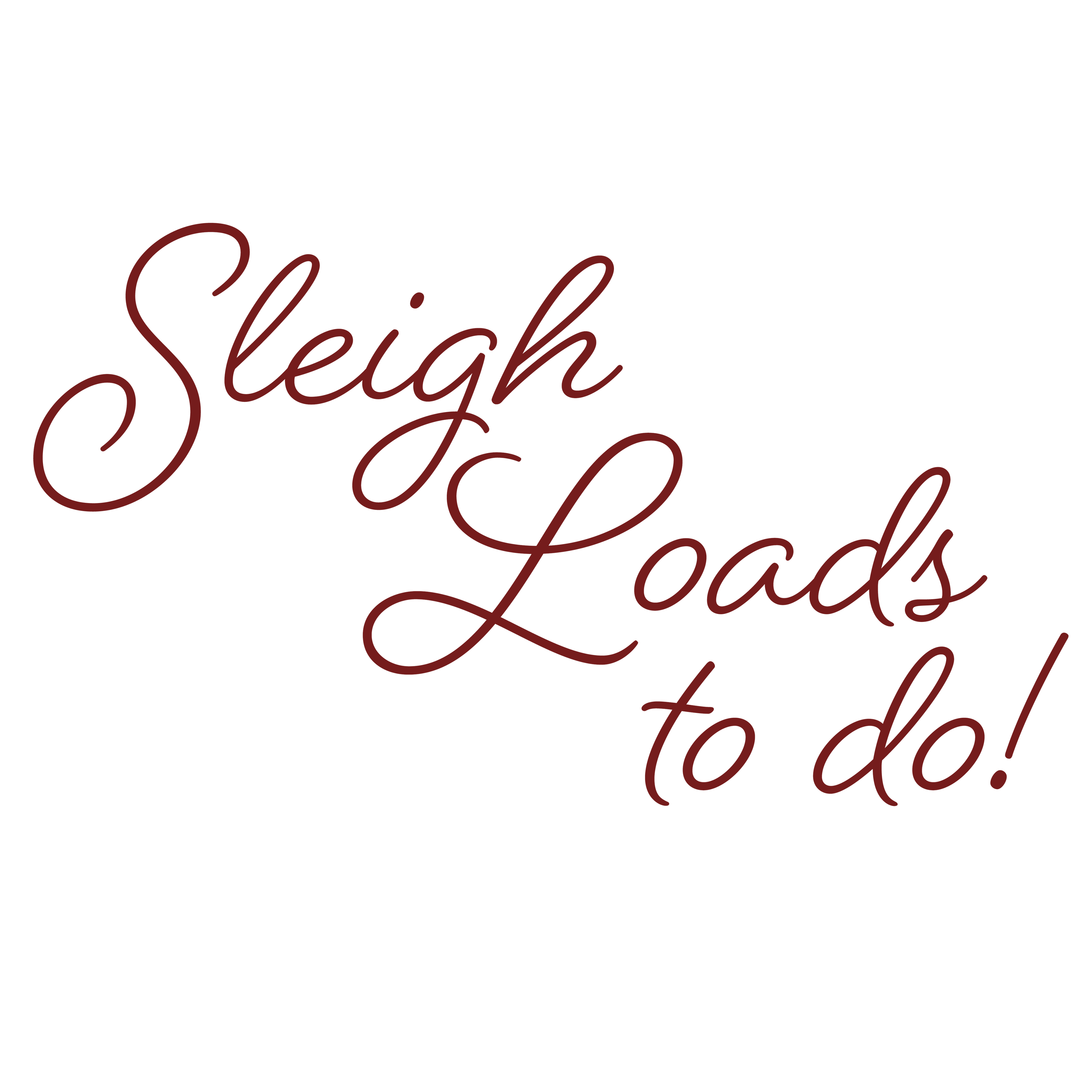 Sleigh loads to do